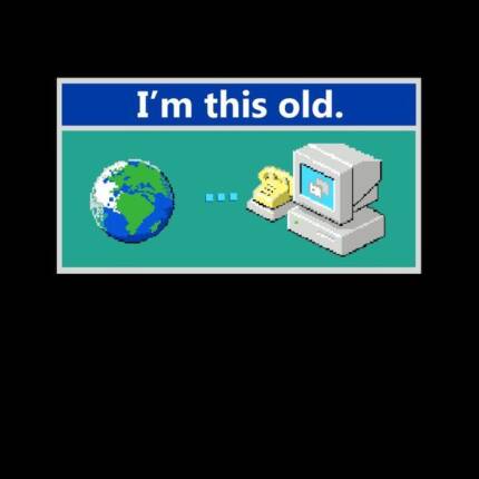 As Old As Dial Up Internet