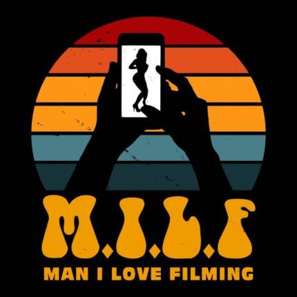 MILF- Man I Love Filming
