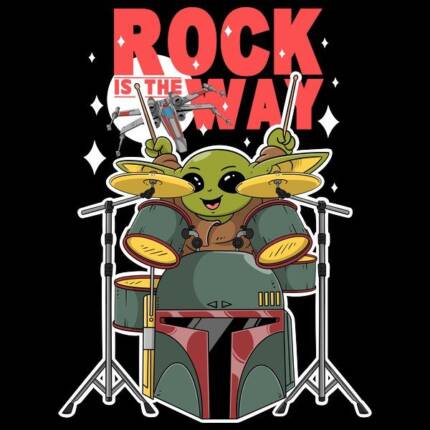 Rock is The Way, Baby!
