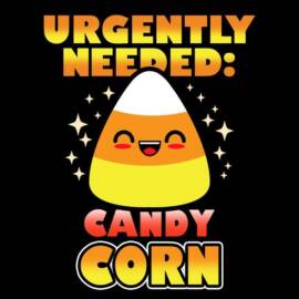 Urgently Needed: Candy Corn