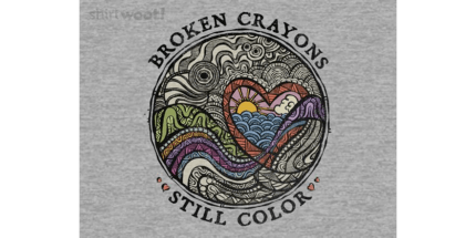 Broken Crayons Still Color