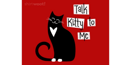 Talk Kitty to Me