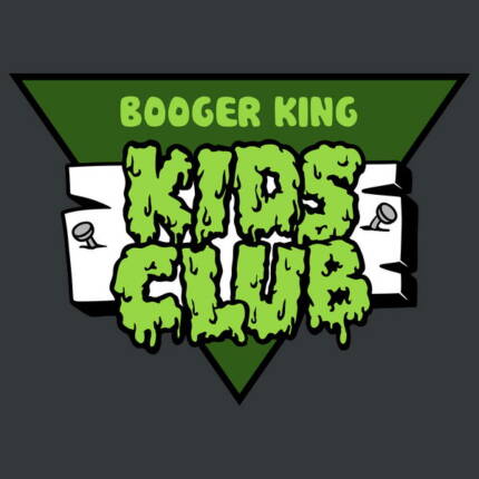 Booger King Kids Club