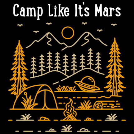 Camp Like Its Mars