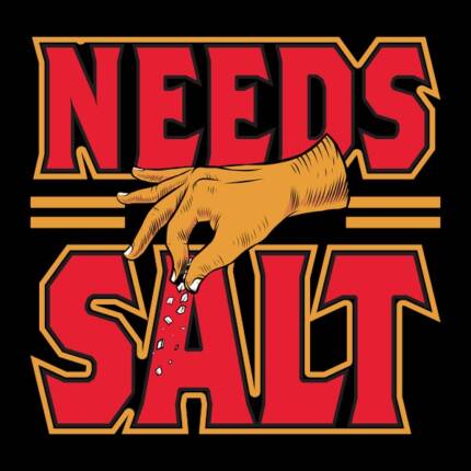 Needs Salts