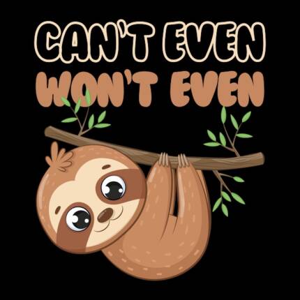 Can’t Even Won’t Even