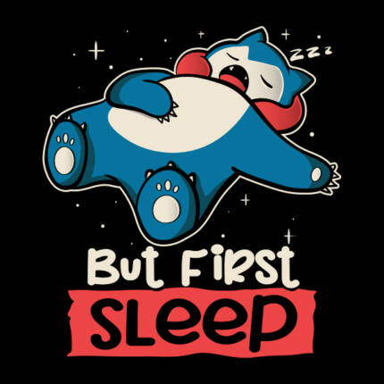 but first, sleep