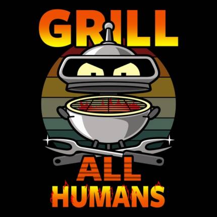 Grill All Humans